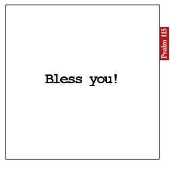 Bless you!
